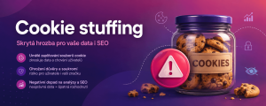 Proč je nebezpečený podceňovat cookies stuffing